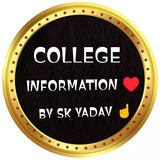 COLLEGE INFORMATION BY SK YADAV