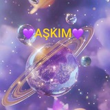 💜 AŞKIM 💜