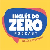 Inglês do Zero - Podcast