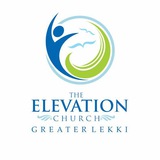 THE ELEVATION CHURCH GREATER LEKKI