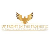 Up Front In The Prophetic