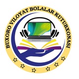BUXORO VILOYAT BOLALAR KUTUBXONASI 📚 rasmiy telegram kanali