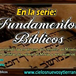 La Biblia FUNDAMENTOS BIBLICOS ESTUDIOS BIBLICOS Del Hermano Antonio Miranda