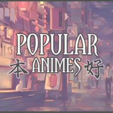 π΄ Popular Animes π΅