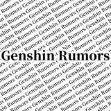 Genshin Rumors