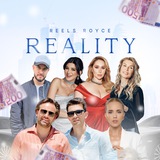 REALITY REELS ROYCE 2.0
