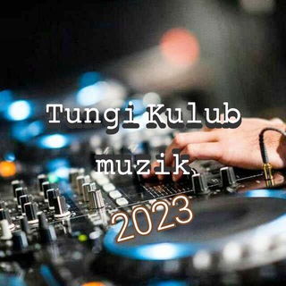 Tungi Kulub muzik 2024