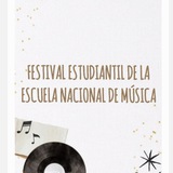 Festival Estudiantil de la Escuela Nacional de Música