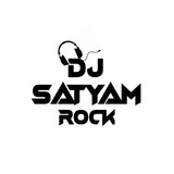 DJ SATYAM ROCK japla