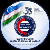 Kasbiy ko‘nikmalar markazi (Qarshi | Rasmiy kanal)