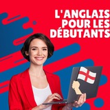 L'ANGLAIS POUR LES DÉBUTANTS ™ 🇬🇧 <i class="e