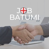 РАБОТА БАТУМИ 💼 JOB BATUMI