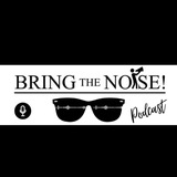 BRING THE NOISE