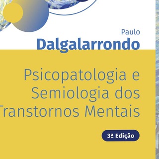 Resumos Psicopatologia e Semiologia - Dalgalarrondo
