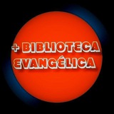 MAIS BIBLIOTECA EVANGÉLICA 📚 📚 <i class="emoji" style="