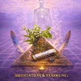 Meditation & Stärkung ✨