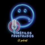 Cinéfilos Frustrados