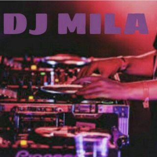 DJ mila music 🎶 🎶