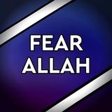 FEAR ALLAH