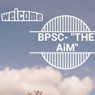 BPSC- "THE AiM"