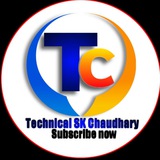 Technical SK Chaudhary